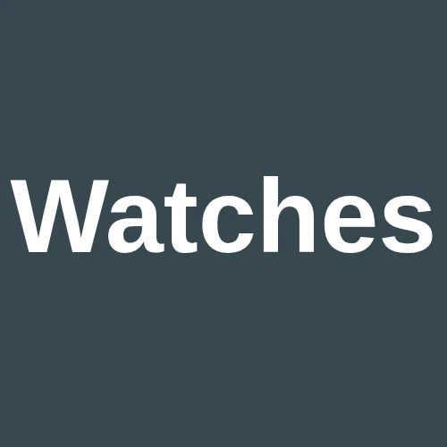 Watches